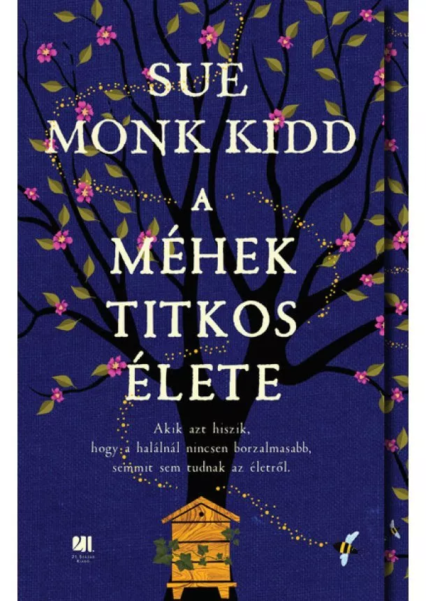 Sue Monk Kidd - A méhek titkos élete