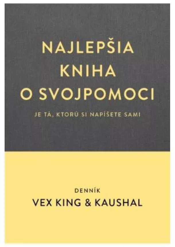 Vex King, Kaushal - Najlepšia kniha o svojpomoci ( je tá, ktorú si napíšete sami ) - Denník