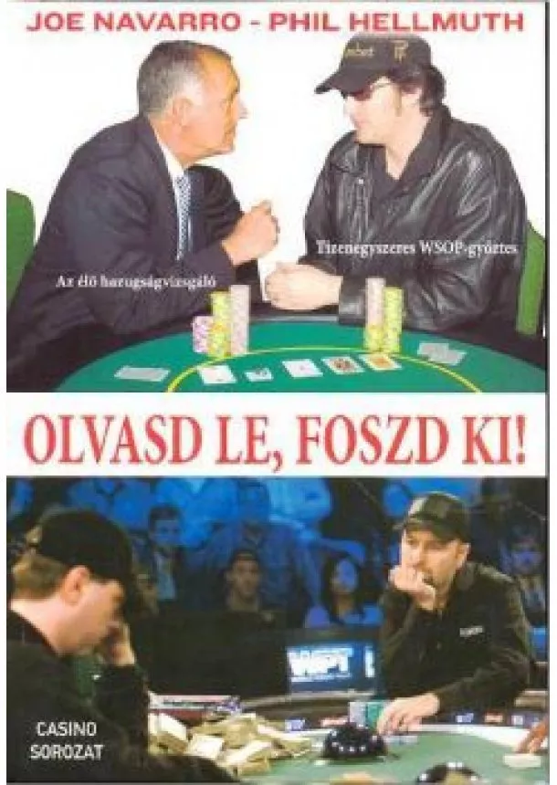 JOE NAVARRO-PHIL HELLMUTH - OLVASD LE, FOSZD KI!