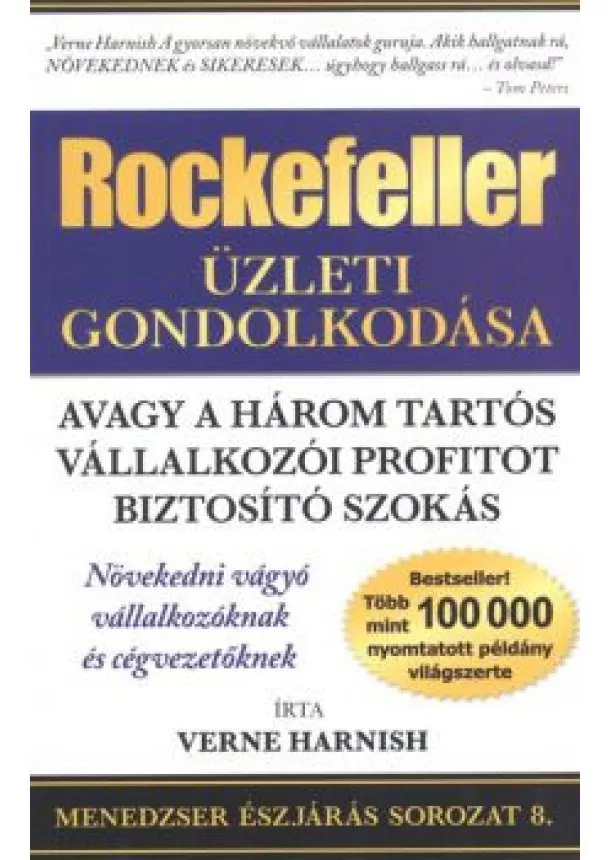 VERNE HARNISH - ROCKEFELLER ÜZLETI GONDOLKODÁSA