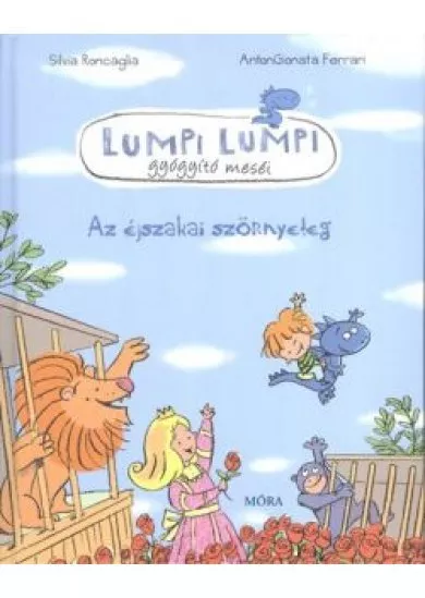 Lumpi Lumpi gyógyító meséi 8. /Az éjszakai szörnyeteg