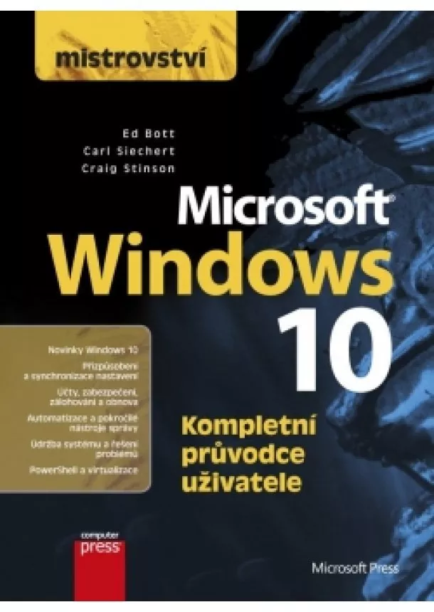 Carl Siechert, Craig Stinson, Ed Bott - Mistrovství - Microsoft Windows 10