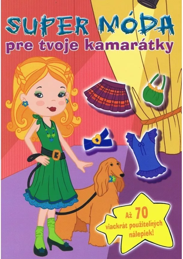 Kolektív - Super móda pre tvoje kamarátky