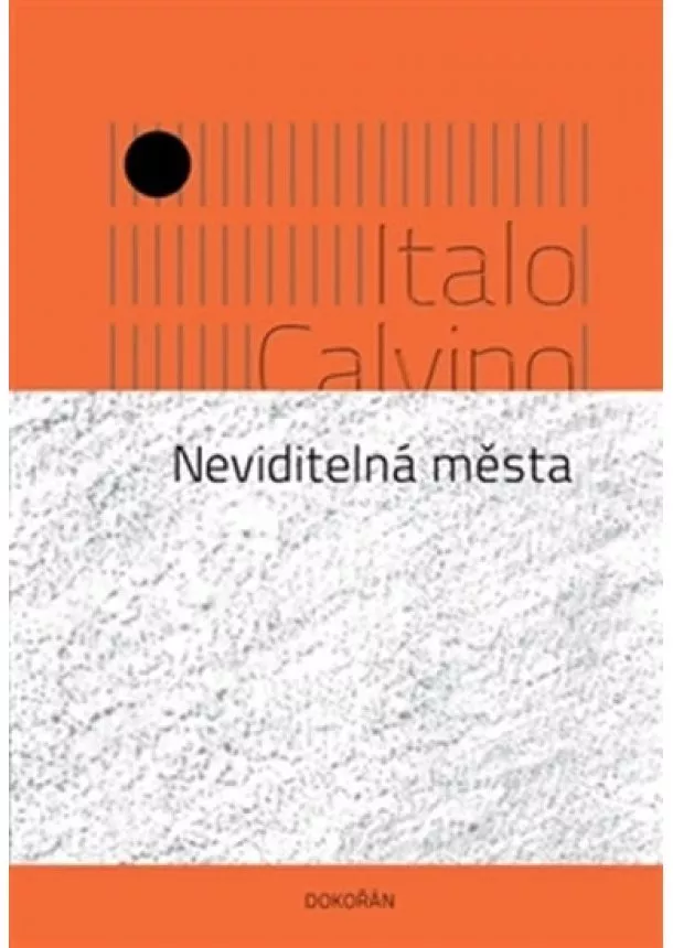 Italo Calvino - Neviditelná města