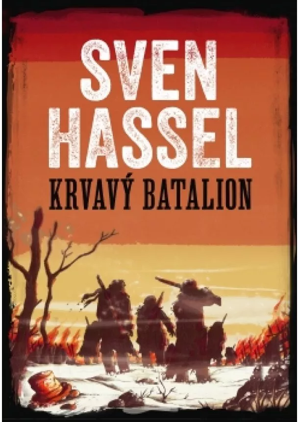 Sven Hassel - Krvavý batalion