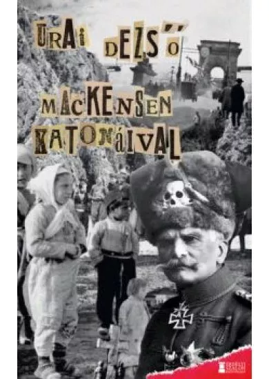 Mackensen katonáival