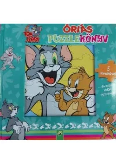 Tom and Jerry: Óriás puzzlekönyv - 5 kirakóval . . . és számos vidám rejtvénnyel