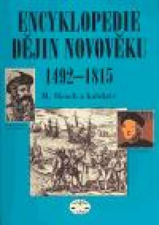 Miroslav Hroch - Encyklopedie dějin novověku 1492-1815