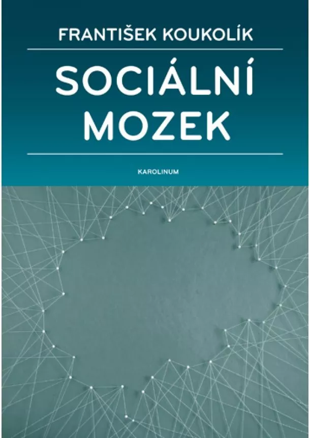 František Koukolík - Sociální mozek