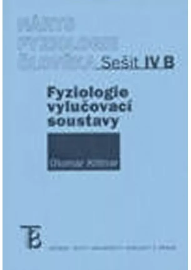 Otomar Kittnar - Nárys fyziologie člověka -Sešit IV. B