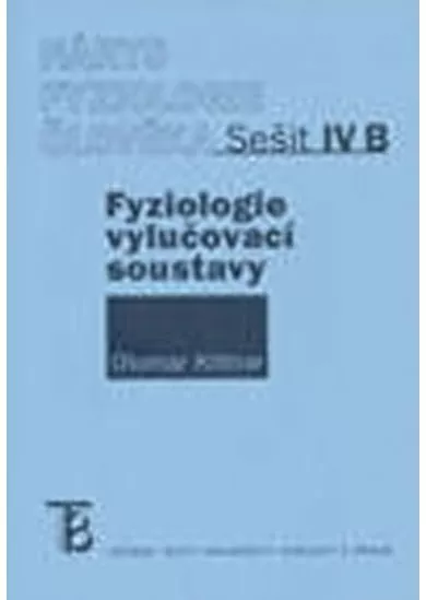 Nárys fyziologie člověka -Sešit IV. B