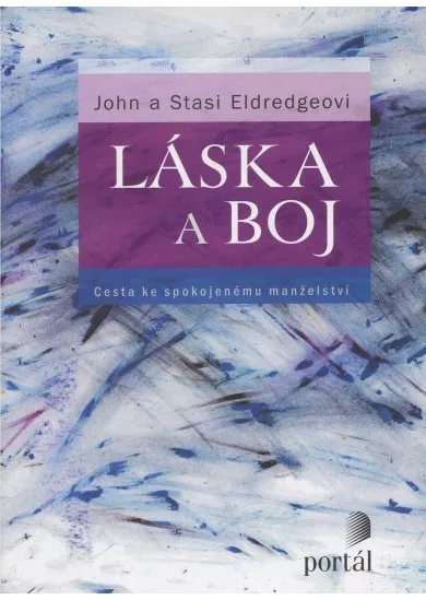 Láska a boj - Cesta ke spokojenému manželství