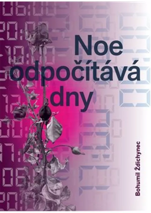 Bohumil Ždichynec - Noe odpočítává dny