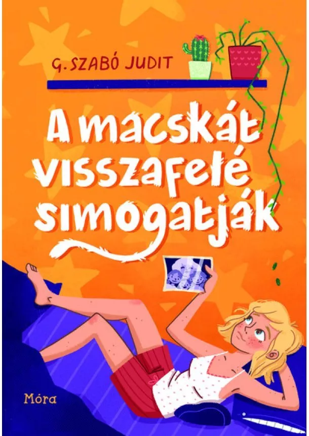 G. Szabó Judit - A macskát visszafelé simogatják - felújított kiadás