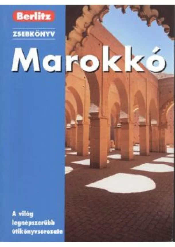 BERLITZ ÚTIKÖNYVEK - MAROKKÓ