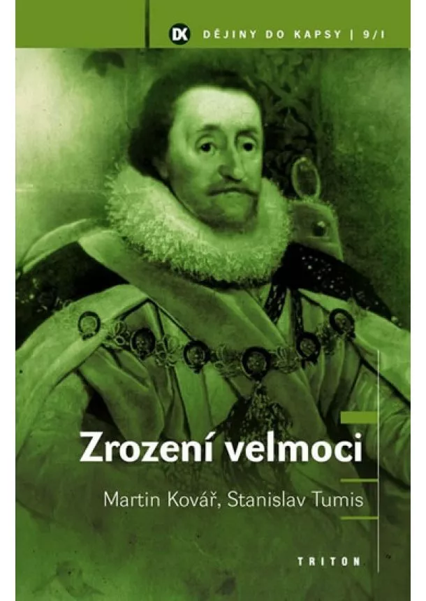 Martin Kovář , Stanislav Tumis - Zrození velmoci