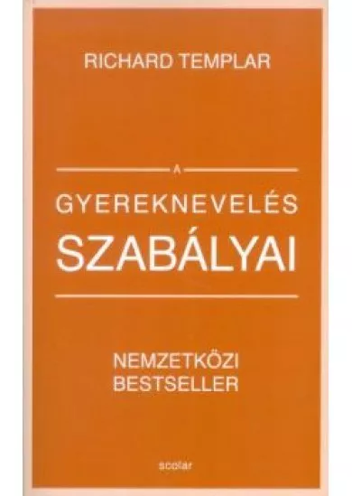 A gyereknevelés szabályai