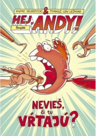 Hej, Andy! 1: Nevieš, či tu vŕtajú?