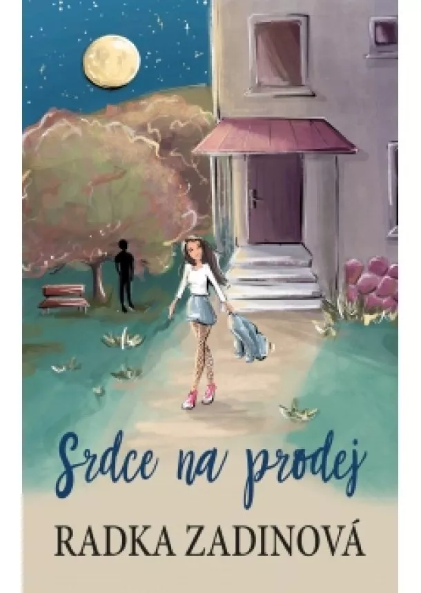 Radka Zadinová - Srdce na prodej 