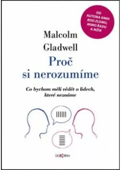 Proč si nerozumíme - Co bychom měli vědět o lidech, které neznáme