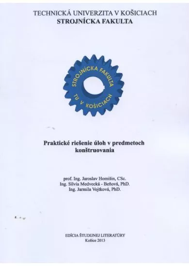 Praktické riešenie úloh v predmetoch konštruovania