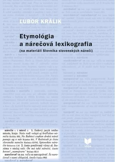 Etymológia a nárečová lexikografia - (na materiáli Slovníka slovenských nárečí)