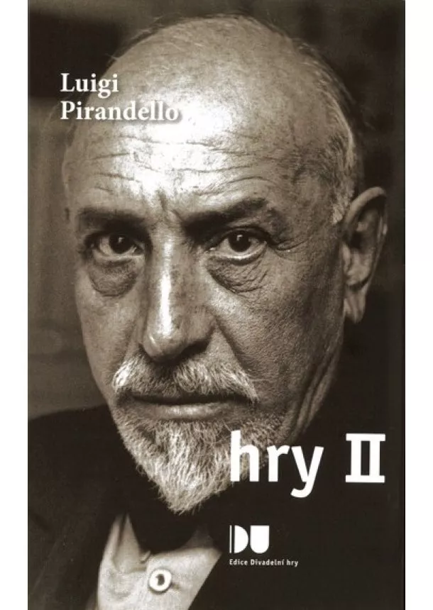 Luigi Pirandello - Hry II.