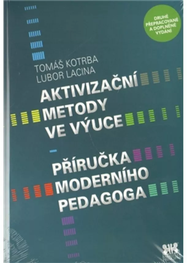 Tomáš Kotrba, Lubor Lacina - Aktivizační metody ve výuce - Příručka moderního pedagoga