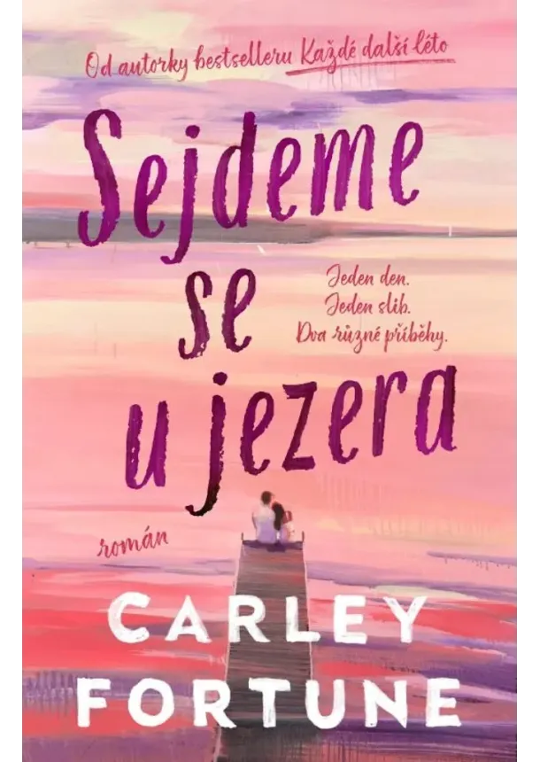 Carley Fortune  - Sejdeme se u jezera