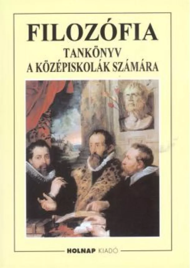 Steiger Kornél - Filozófia tankönyv a középiskolák számára