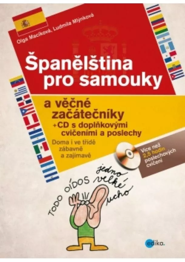 Ludmila Mlýnková, Olga Macíková - Španělština pro samouky a věčné začátečníky + CD s doplňkovými cvičeními a posle