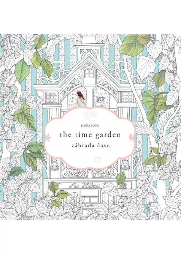 Daria Song - Záhrada času / the time garden-umelecké antistresové maľovanky