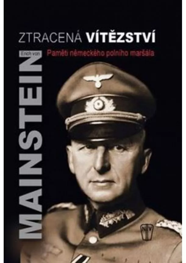 Erich von Manstein - Ztracená vítězství