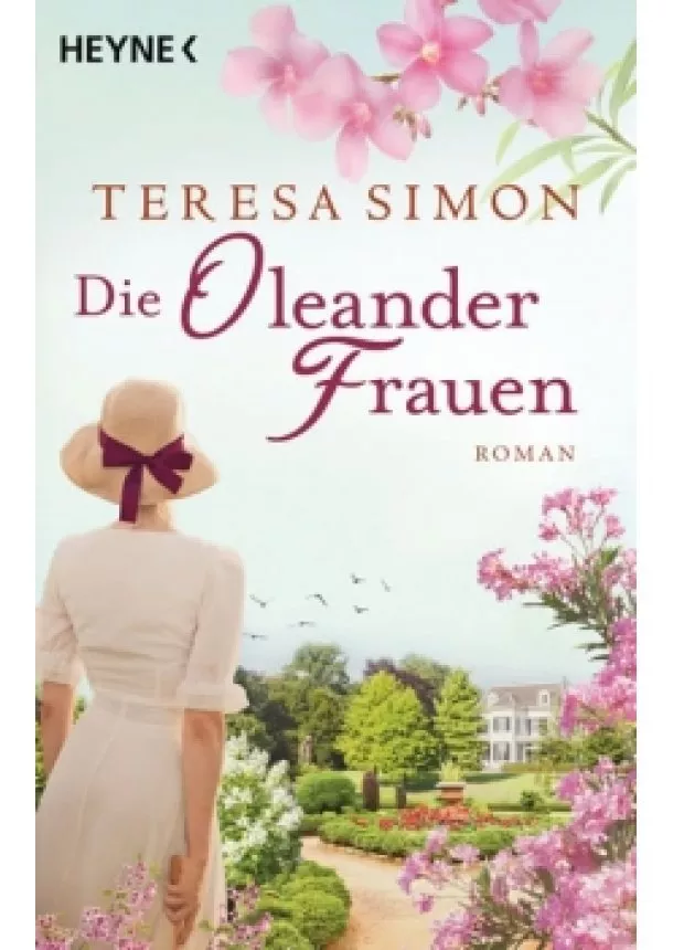 Teresa Simon - Die Oleander Frauen