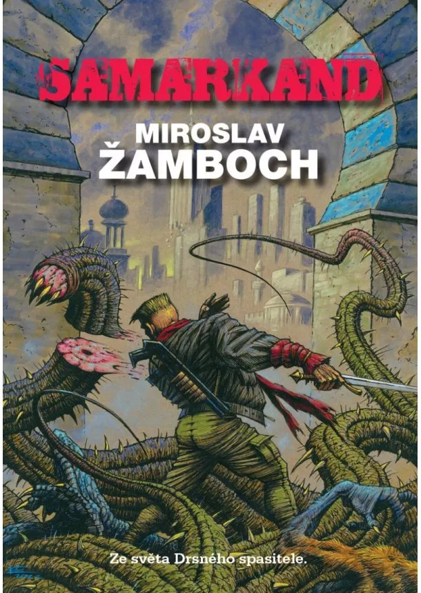 Miroslav Žamboch - Samarkand