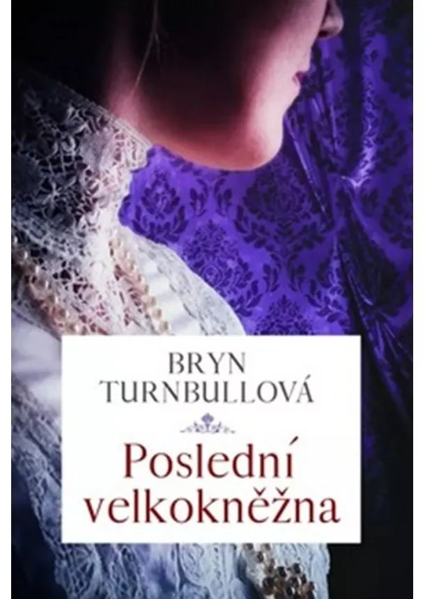 Bryn Turnbullová  - Poslední velkokněžna