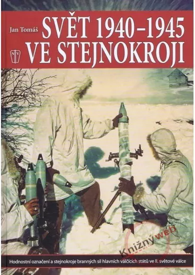 Svět 1940-1945 ve stejnokroji