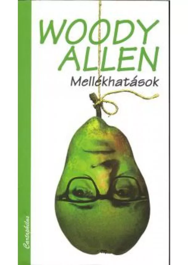 WOODY ALLEN - MELLÉKHATÁSOK