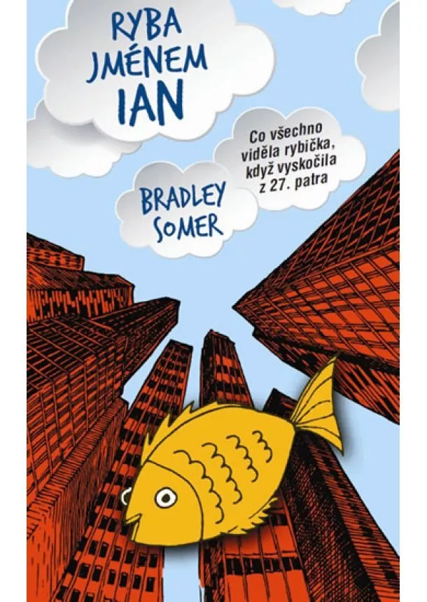 Bradley Somer - Ryba jménem Ian