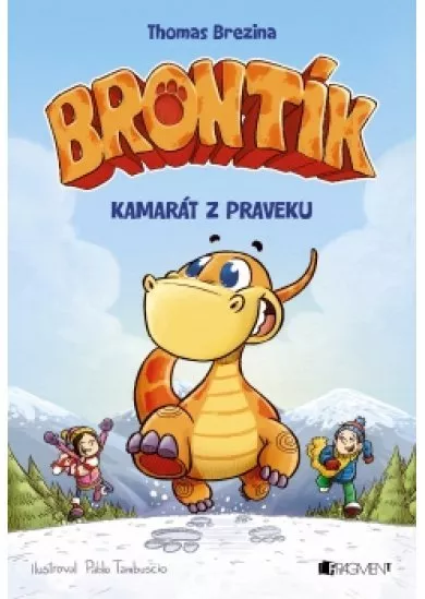 Brontík 1 - Kamarát z praveku