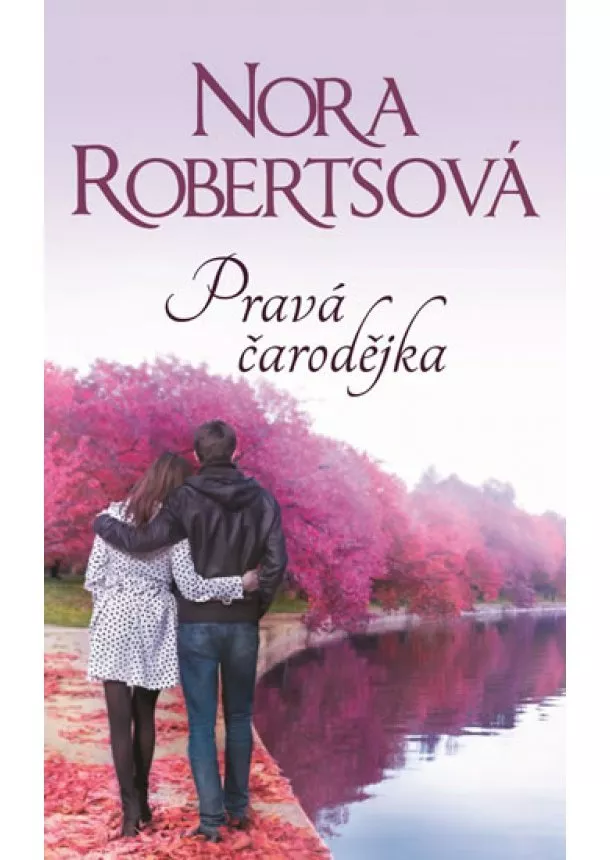 Nora Robertsová - Pravá čarodějka