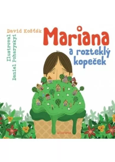 Mariana a rozteklý kopeček