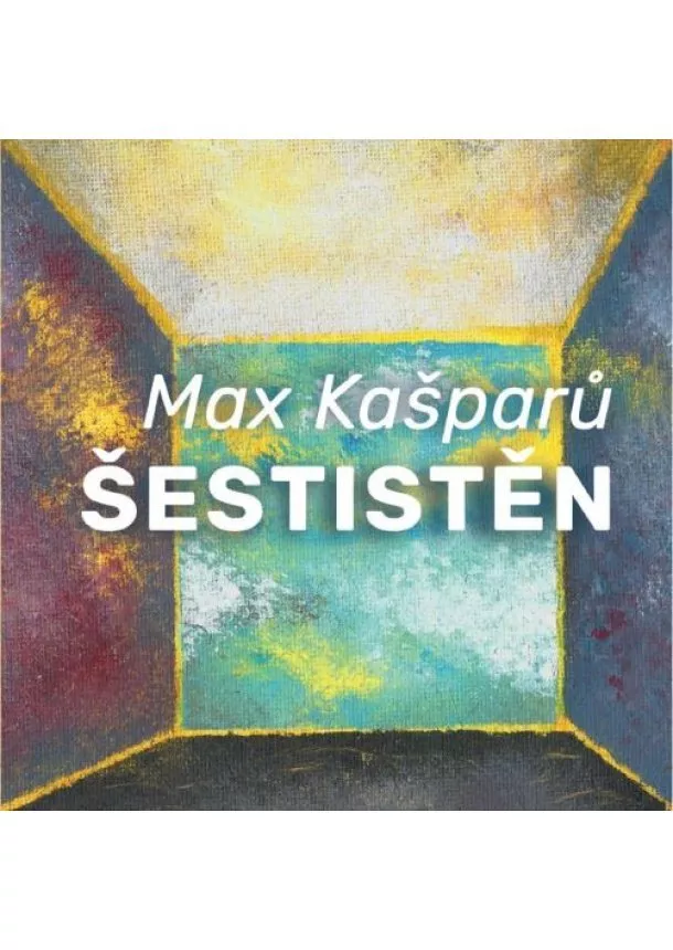 Max Kašparů - Šestistěn