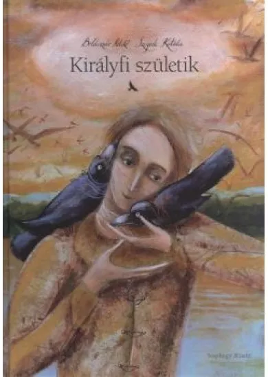 KIRÁLYFI SZÜLETIK