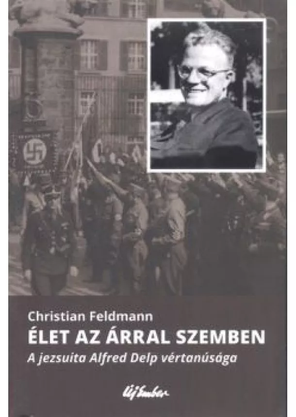 CHRISTIAN FELDMANN - ÉLET AZ ÁRRAL SZEMBEN