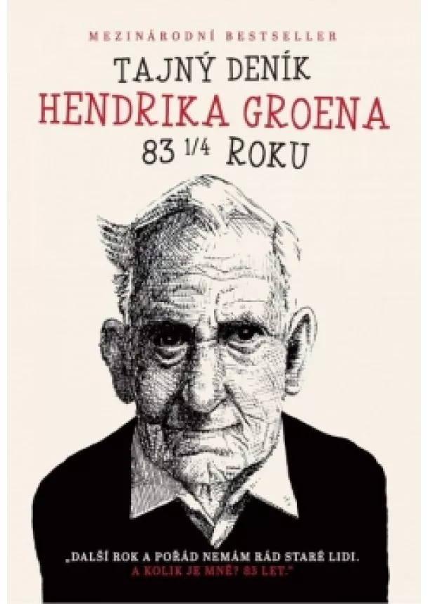 Hendrik Groen - Tajný deník Hendrika Groena