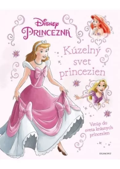 Princezná - Kúzelný svet princezien