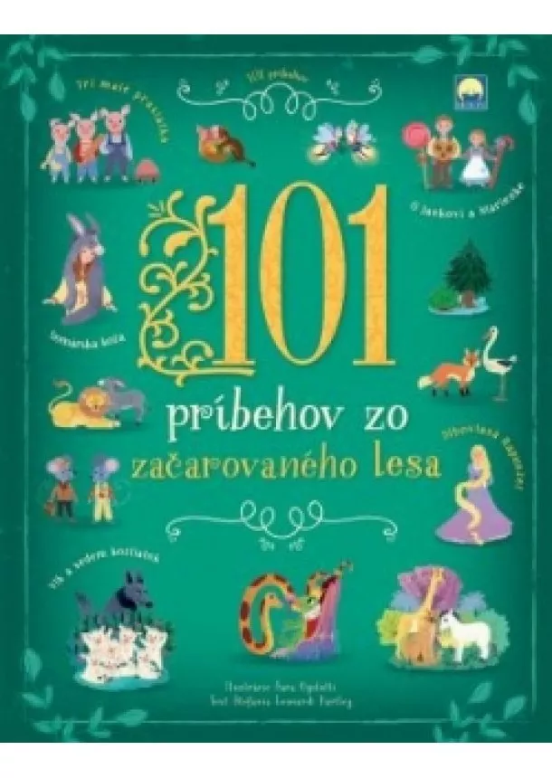 Kolektív autorov - 101 príbehov zo začarovaného lesa