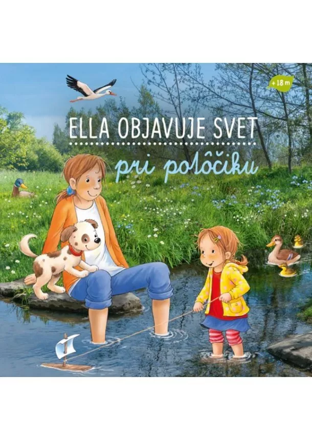 Sandra Grimmová - Ella objavuje svet: Pri potôčiku