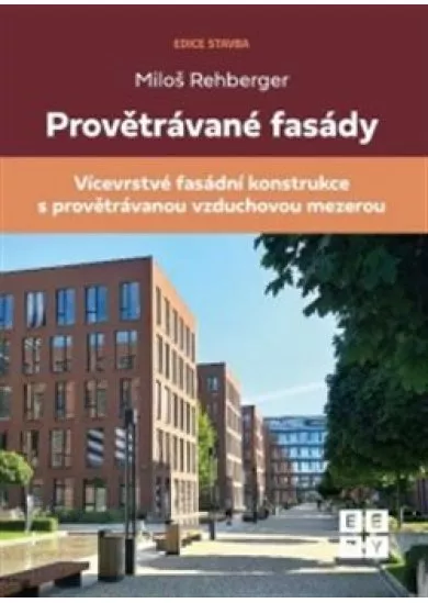 Provětrávané fasády - Vícevrstvá fasádní konstrukce s provětrávanou vzduchovou mezerou